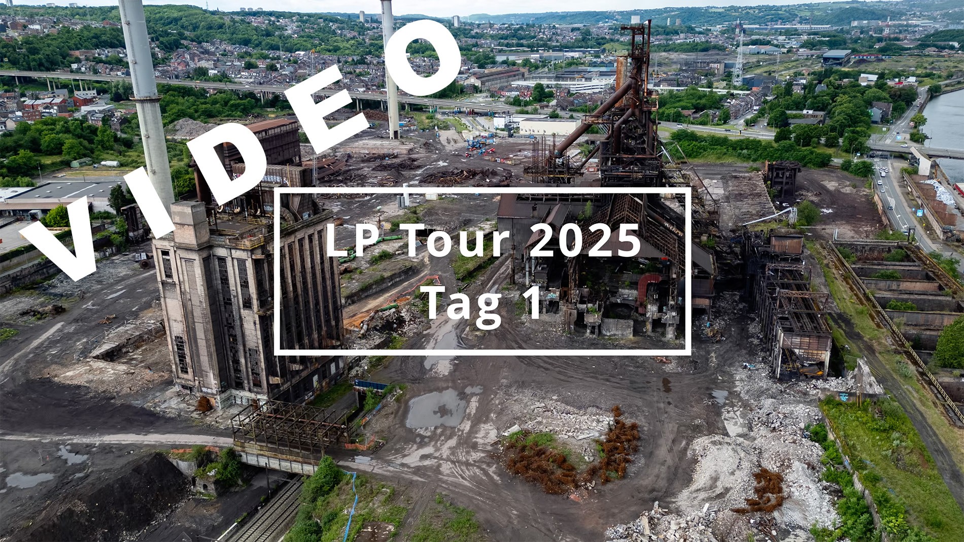 Lostplace Tour 2025: Cockerill Sambre & Zeche Hasard (Juni 2025) – Mit Video